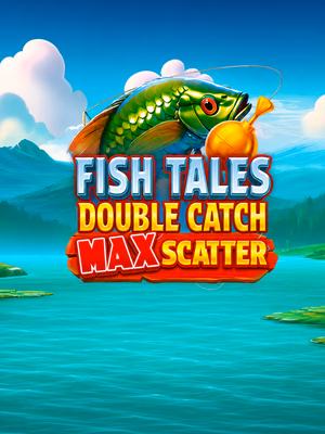 Fish Tales: Double Catch Max Scatter